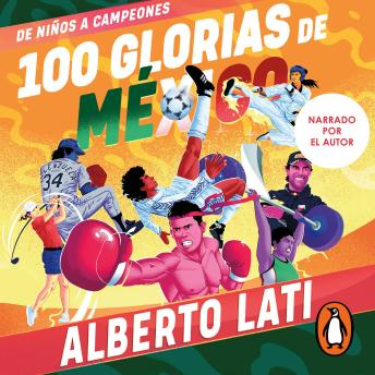 100 glorias de México: De niños a campeones