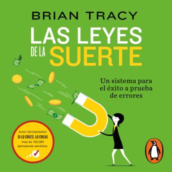 Las leyes de la suerte: Un sistema para el éxito a prueba de errores