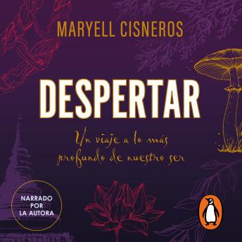 Despertar: Un viaje a lo más profundo de nuestro ser