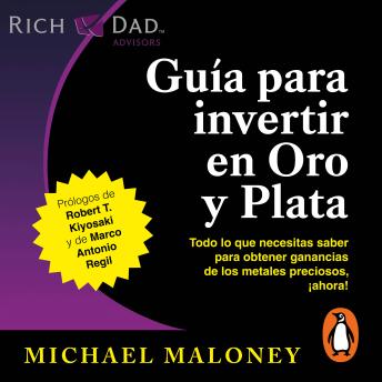 Guía para invertir en oro y plata: Todo lo que necesitas saber para obtener ganancias de los metales preciosos, ¡ah