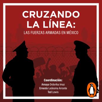 [Spanish] - Cruzando la línea: Las fuerzas armadas en México