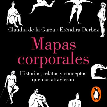 [Spanish] - Mapas corporales: Historias, relatos y conceptos que nos atraviesan