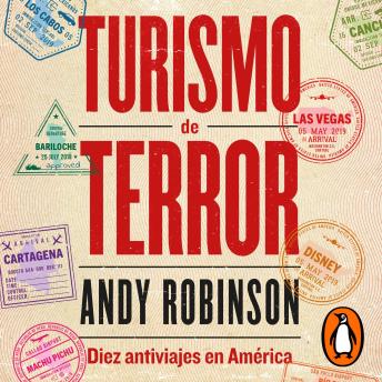 [Spanish] - Turismo de terror: Diez antiviajes en América