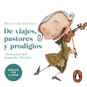 [Spanish] - De viajes, pastores y prodigios: Aventuras del pequeño Mozart