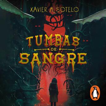 [Spanish] - Tumbas de sangre[Spanish] - Tumbas de sangre [Written by Xavier M. Sotelo] episode artwork