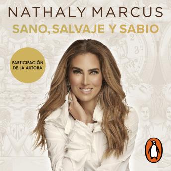 [Spanish] - Sano, salvaje y sabio: Guía práctica para reconectar con tu naturaleza ancestral y sanar tu vida