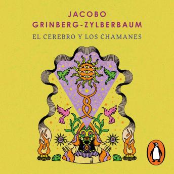 [Spanish] - El cerebro y los chamanes