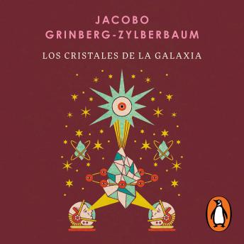 [Spanish] - Los cristales de la galaxia