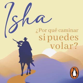 [Spanish] - Por qué caminar si puedes volar
