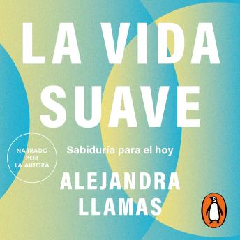 [Spanish] - La vida suave: Sabiduría para el hoy
