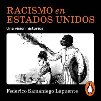 [Spanish] - Racismo en Estados Unidos: Una visión histórica
