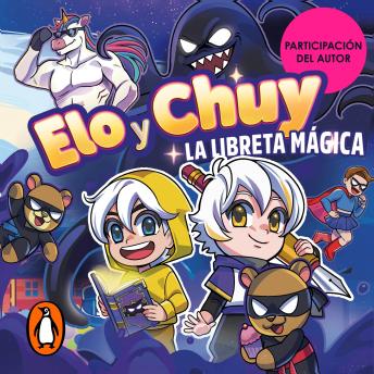 [Spanish] - Elo y Chuy - La libreta mágica