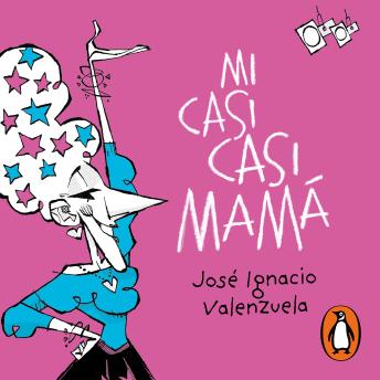 [Spanish] - Mi casi, casi mamá