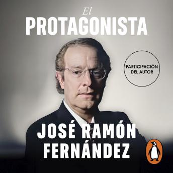 [Spanish] - El protagonista: Memorias de la máxima figura del periodismo deportivo mexicano