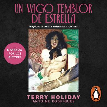 [Spanish] - Un vago temblor de estrella: Trayectoria de una artista trans-cultural