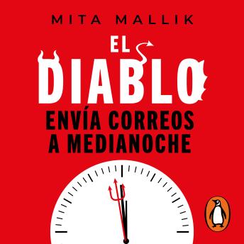 [Spanish] - El diablo envía correos a media noche: Lo que los buenos líderes pueden aprender de los malos jefes