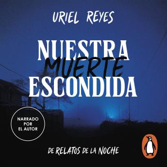 [Spanish] - Nuestra muerte escondida: De relatos de la noche