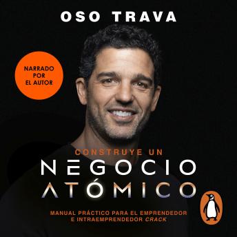 [Spanish] - Construye un negocio atómico: Manual práctico para el emprendedor e intraemprendedor crack