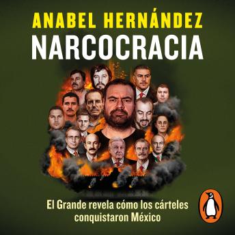 [Spanish] - Narcocracia: El Grande revela cómo los cárteles conquistaron México