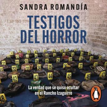 [Spanish] - Testigos del horror: La verdad que se quiso ocultar en el Rancho Izaguirre