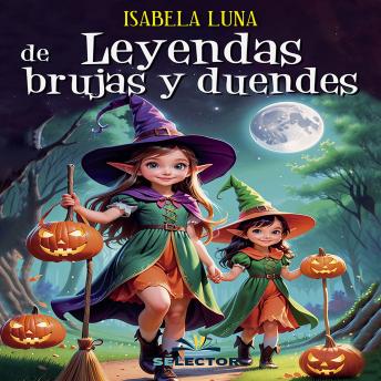 [Spanish] - Leyendas de brujas y duendes