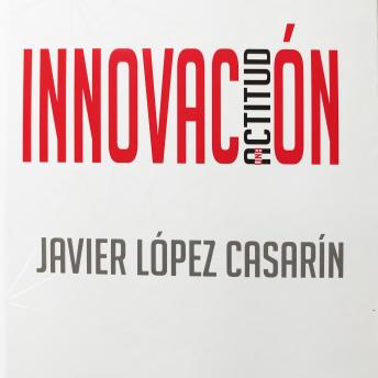 [Spanish] - Innovación: Una actitud