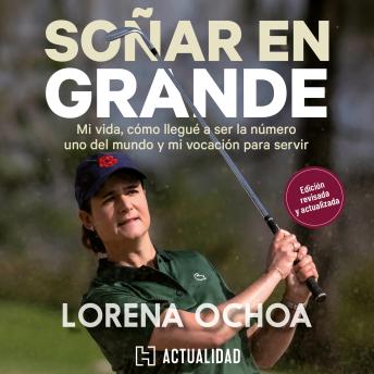 [Spanish] - Soñar en grande - Mi vida, cómo llegué a ser la número uno del mundo y mi vocación para servir (Completo)