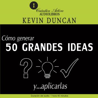 Cómo generar 50 grandes ideas