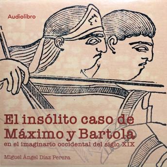 [Spanish] - El insólito caso de Máximo y Bartola en el imaginario occidental del siglo XIX