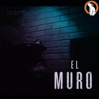 [Spanish] - El Muro (The Wall)