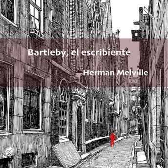 Bartleby, el escribiente