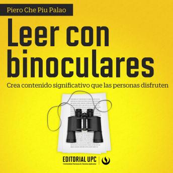 [Spanish] - Leer con binoculares: Crea contenido significativo que las personas disfruten