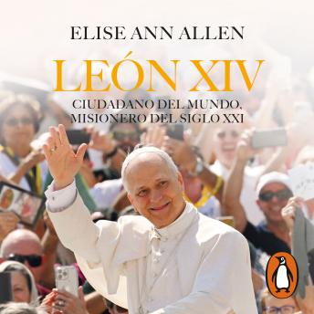 [Spanish] - León XIV: Ciudadano del mundo, misionero del siglo XXI