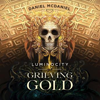 Grieving Gold: An Epic Fantasy Adventure