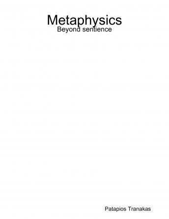 Metaphysics: Beyond sentience