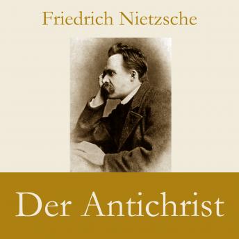 Download Der Antichrist by Friedrich Wilhelm Nietzsche