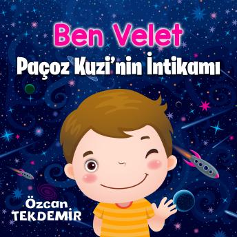 [Turkish] - Ben Velet: Paçoz Kuzi'nin İntikamı