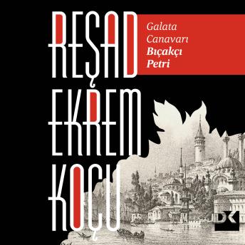 [Turkish] - Galata Canavarı Bıçakçı Petri