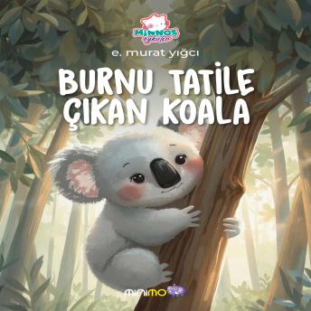 [Turkish] - Burnu Tatile Çıkan Koala