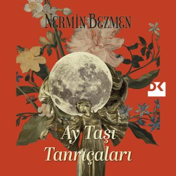 [Turkish] - Ay Taşı Tanrıçaları