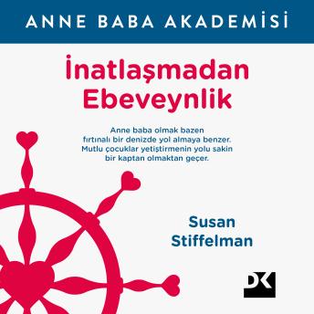 [Turkish] - İnatlaşmadan Ebeveynlik