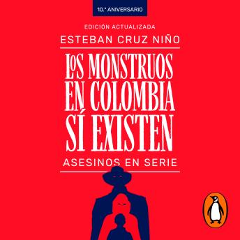 [Spanish] - Los monstruos en Colombia sí existen: Asesinos en serie
