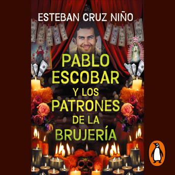 [Spanish] - Pablo Escobar y los patrones de la brujería