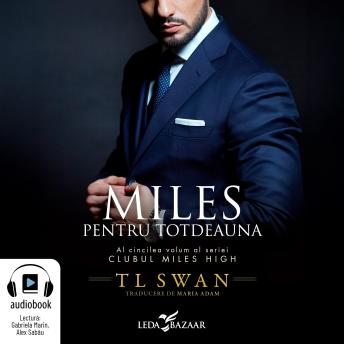 [Romanian] - Miles pentru totdeauna (Clubul Miles High vol.5)