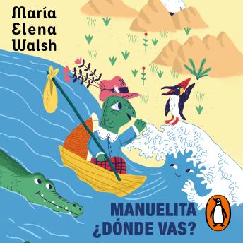 [Spanish] - Manuelita ¿dónde vas?