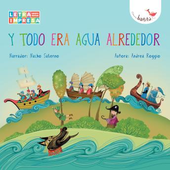 [Spanish] - Y todo era agua alrededor (Completo)