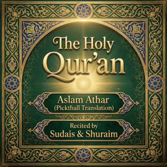The Holy Qur'an by Aslam Athar – Pickthall translation (with Sudais & Shuraym)