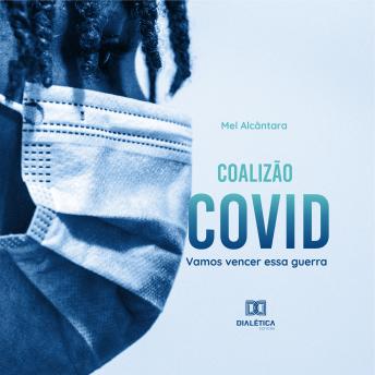 [Portuguese] - Coalizão Covid: vamos vencer essa guerra