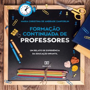 [Portuguese] - Formação Continuada de Professores: um relato de experiência da Educação Infantil