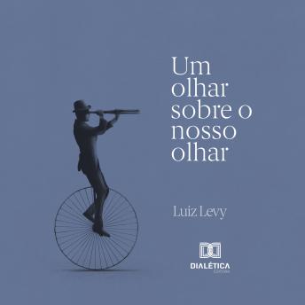 [Portuguese] - Um olhar sobre o nosso olhar